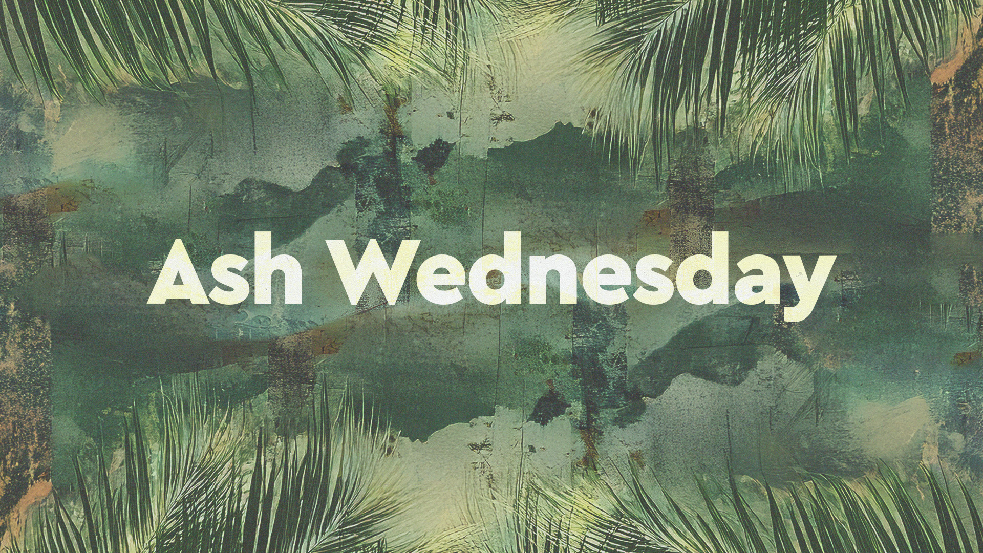 Ash Wednesday